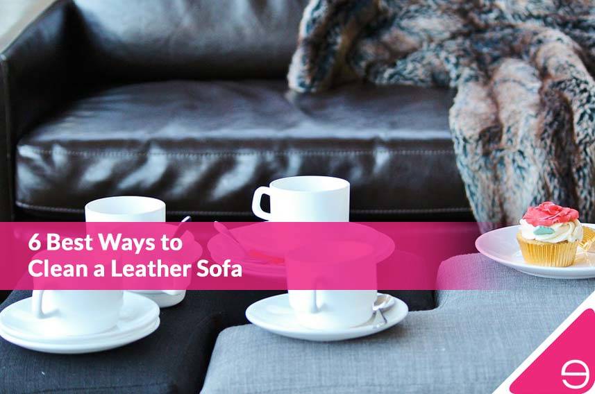 6 Best Ways to Clean a Leather Sofa